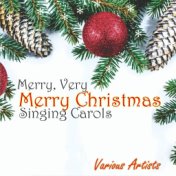 Various Artists - Merry, Very Merry Christmas Singing Carols