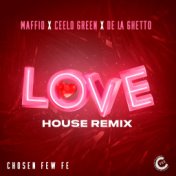 LOVE (House Remix) [feat. Maffio & De La Ghetto]