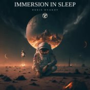 Immersion in Sleep