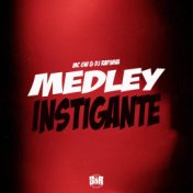 Medley Instigante