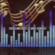 Cardio And Cross Fit Dance Workout
