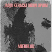 Jaqui Keracki grow Opium