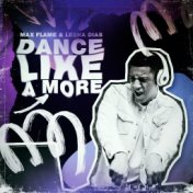 Dance Like a More