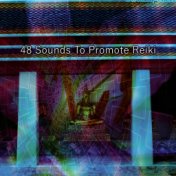 48 Sounds To Promote Reiki