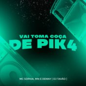 Vai Toma Coça de Pik4