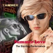 Summer Love (The Sizzling Performance)
