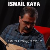 Umuda Türküler 2