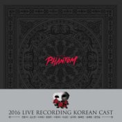 Musical Phantom 2016 Live Recording Korean Cast (Original Soundtrack) (Jeon Dong Suk Ver.)