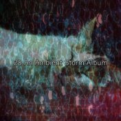 28 An Ambient Storm Album