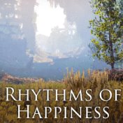 Rhythms of Happiness