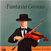Fantasia Grosso -Dima Plays Johannes Jourdan-