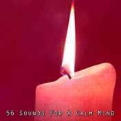 56 Sounds For A Calm Mind