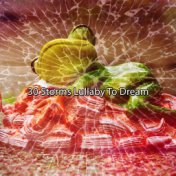 30 Storms Lullaby To Dream