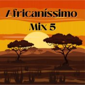 Africaníssimo Mix 5