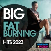 Big Fat Burning Hits 2023 128 Bpm