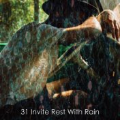 31 Invite Rest With Rain