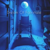 Dream of Fairytale