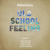 Old School Feeling (Remix)
