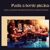 Festa a bordo piscina: Chill lounge per serate estive a bordo piscina