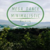 Mega Dance Minimalistic