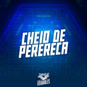 Cheio de Perereca