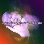 39 Storm Auras Showers For Calming The Soul