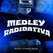Medley Radioativa