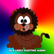 26 A Lively Playtime Album
