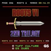 Roots VI - 2nd Trilogy