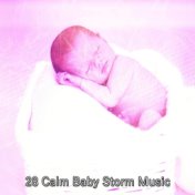 28 Calm Baby Storm Music