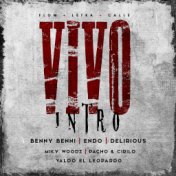 Vivo (feat. Endo, Delirious, Pacho Y Cirilo, Miky Woodz & Valdo El Leopardo)