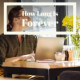 How Long Is Forever