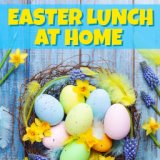 Easter Lunch At Home