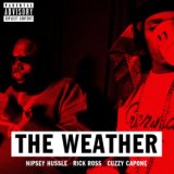 The Weather (feat. Rick Ross & Cuzzy Capone)