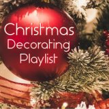 Christmas Decorating Playlist