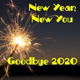 New Year, New You: Goodbye 2020