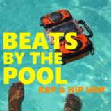 Beats By The Pool Rap & Hip Hop