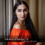 Folk Music of Tajikistan - lV