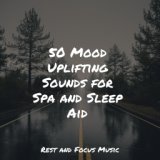 50 Mood Uplifting Sounds for Spa and Sleep Aid