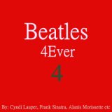 The Beatles 4Ever Tribute by Other Great Artists Vol 4