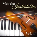Melodías Inolvidables (VOL 4)