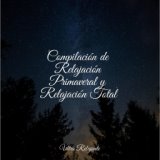 Compilación de Relajación Primaveral y Relajación Total