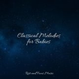 Classical Melodies for Babies