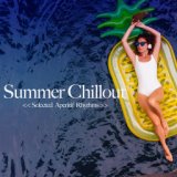 Summer Chillout (Selected Aperitif Rhythms)