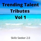 Trending Talent Tributes Vol 1