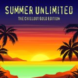 Summer Unlimited (The Chillout Gold Edition)