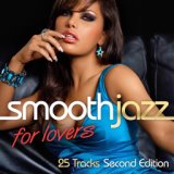 Smooth Jazz For Lovers (Second Edition)