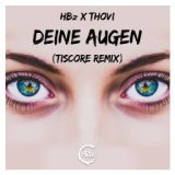 Deine Augen (Tiscore Remix)