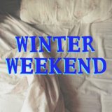 Winter Weekend