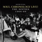 Soul Chronology LIVE! The Sixties 1966-69 (Live)